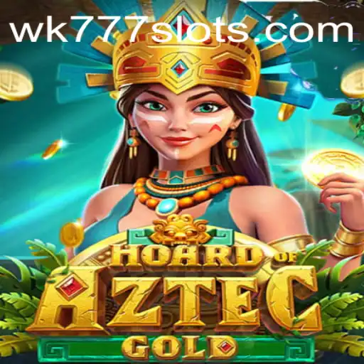 Discover the Thrill of HoardofAztecgold with WK777